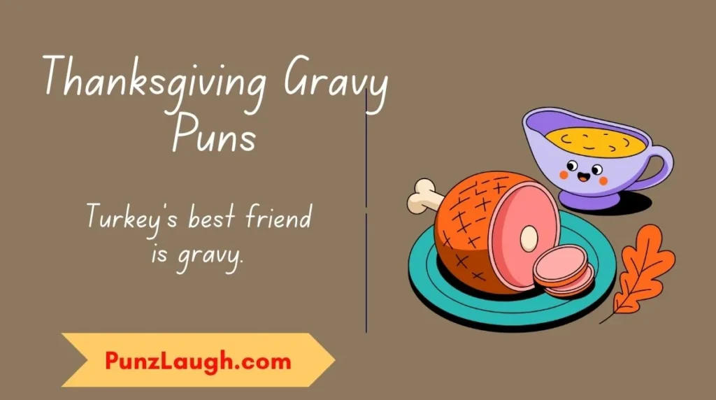 Thanksgiving Gravy Puns