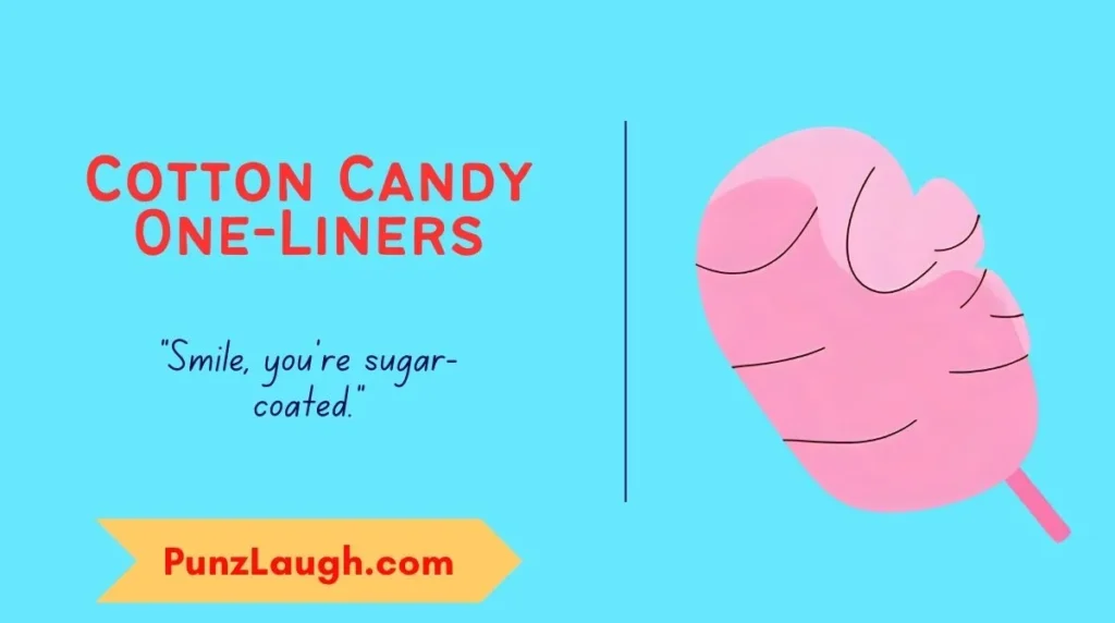 Cotton Candy One-Liners