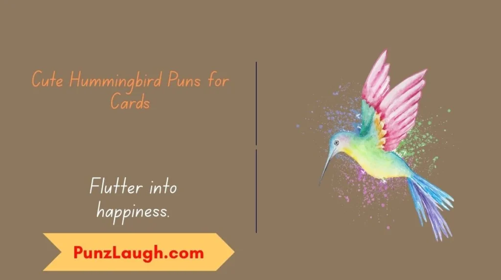 Cute Hummingbird Puns for Cards