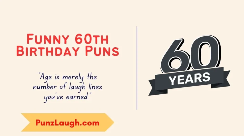Funny 60th Birthday Puns