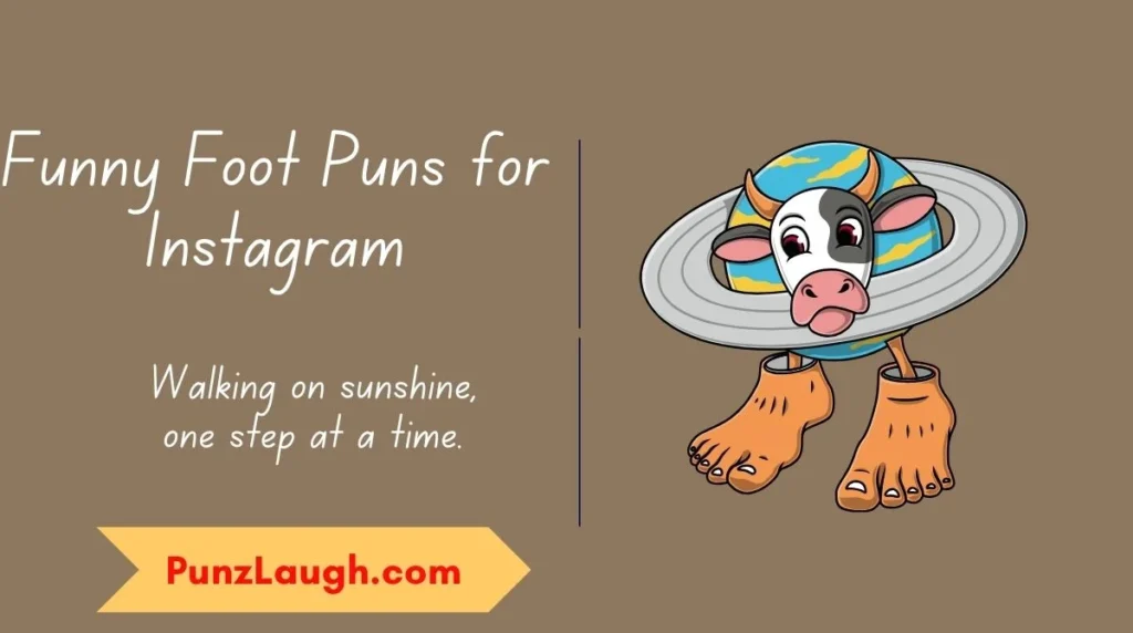 Funny Foot Puns for Instagram
