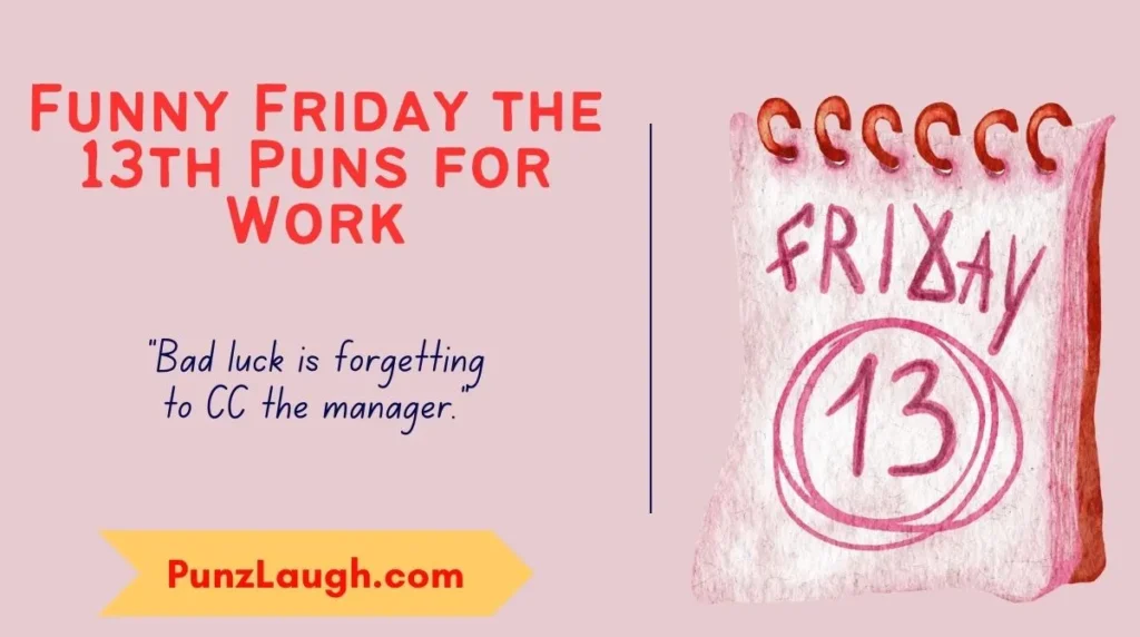 Funny Friday the 13th Puns for Work