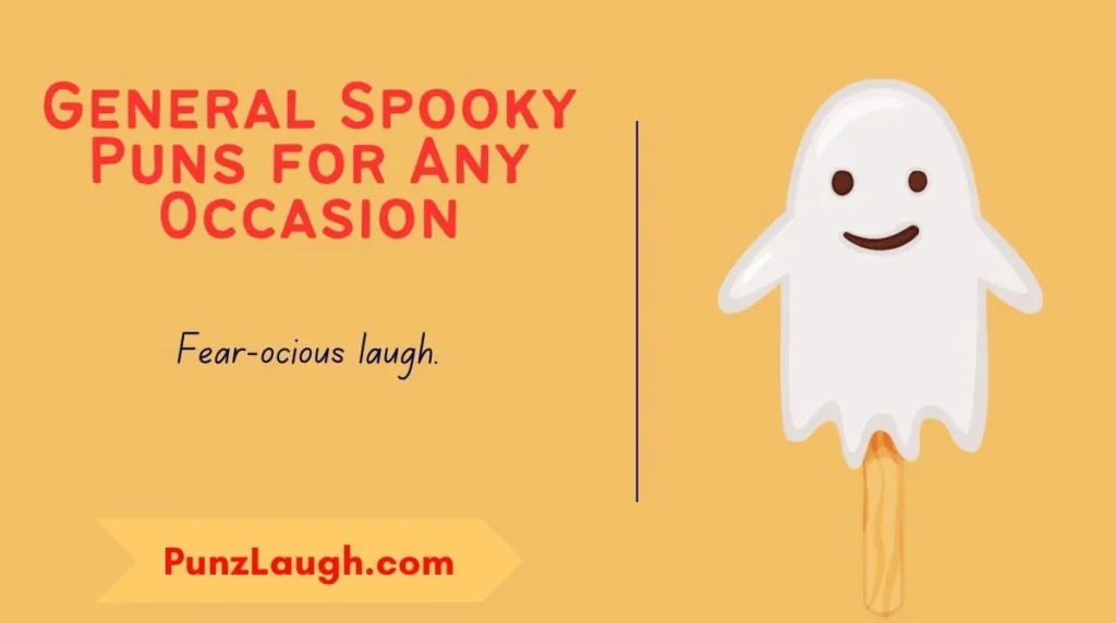 General Spooky Puns for Any Occasion