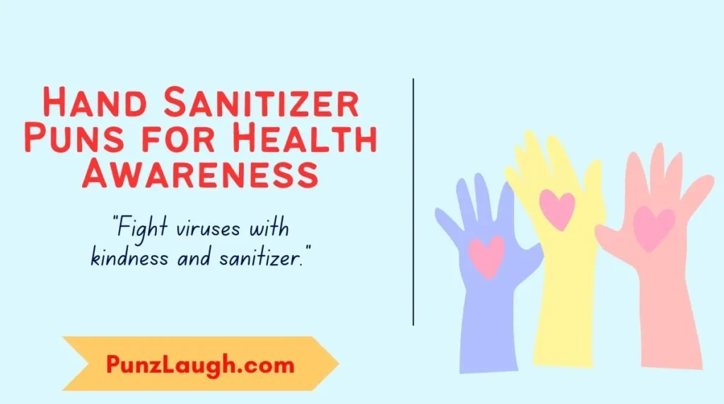 Hand Sanitizer Puns for Health Awareness
