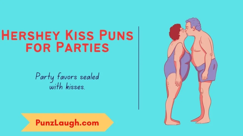 Hershey Kiss Puns for Parties