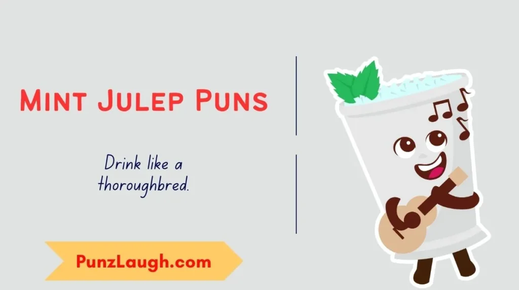 Mint Julep Puns