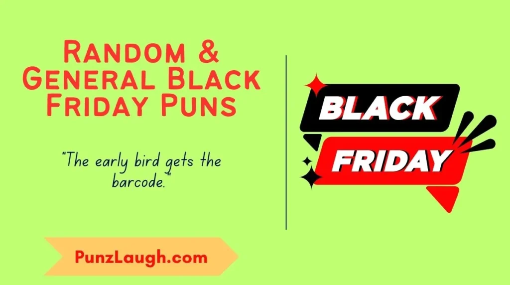 Random & General Black Friday Puns