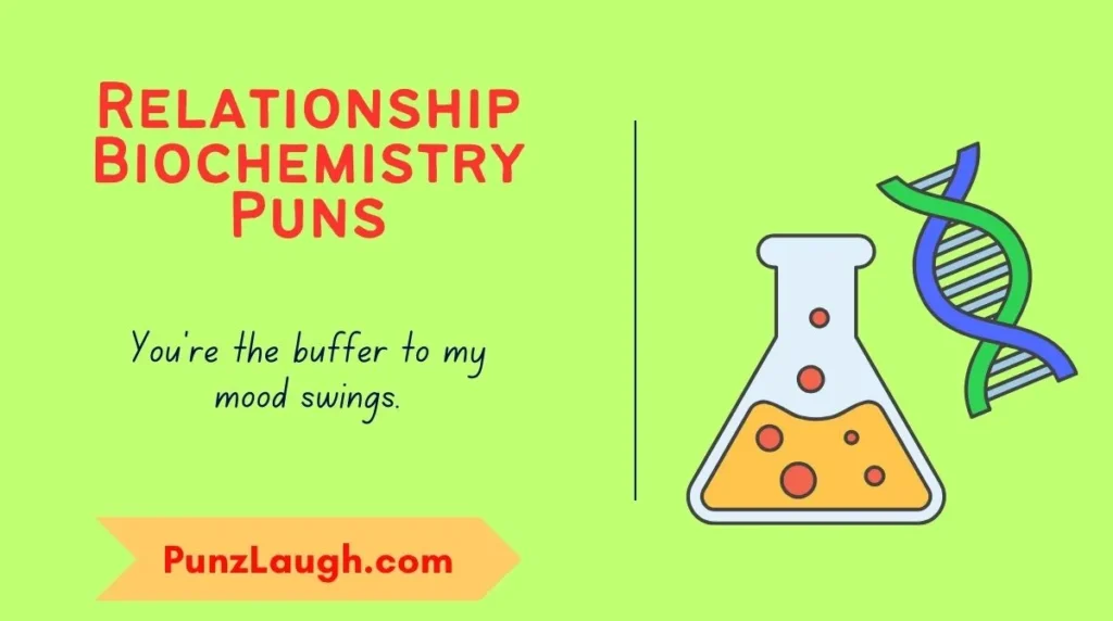 Relationship Biochemistry Puns