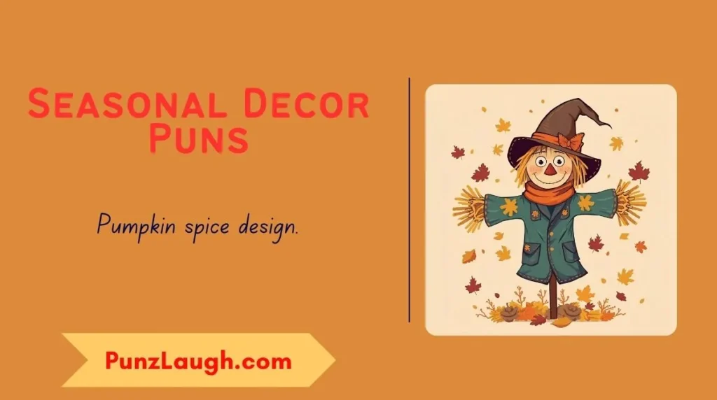 Seasonal Decor Puns