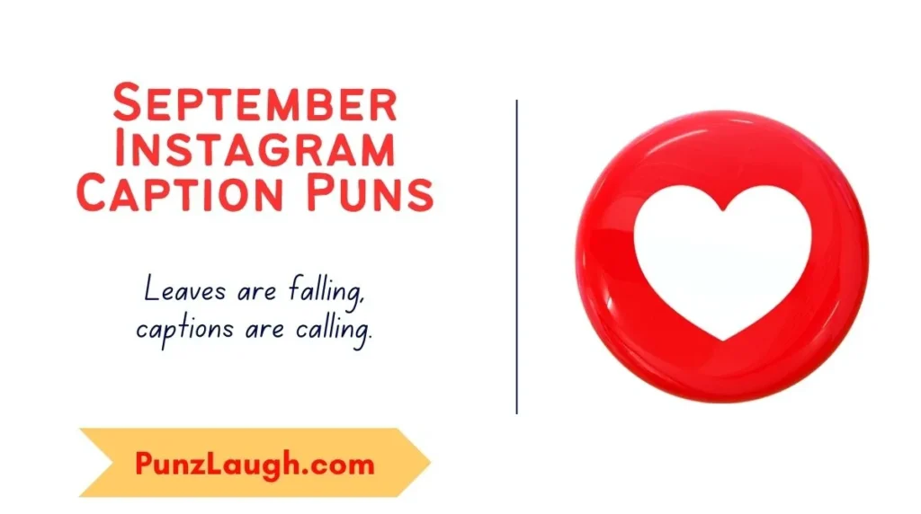 September Instagram Caption Puns