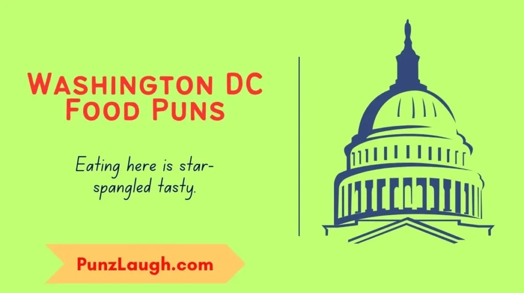 Washington DC Food Puns