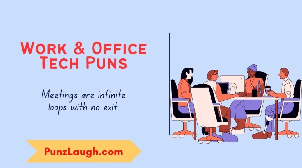 Work & Office Tech Puns