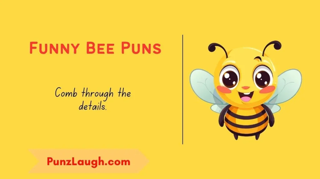 Funny Bee Puns