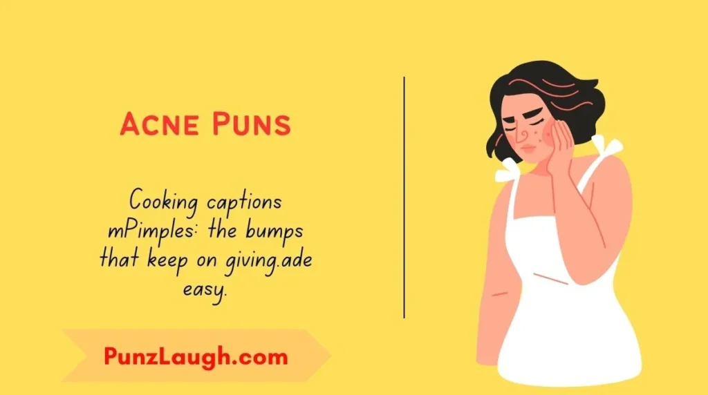 Acne Puns