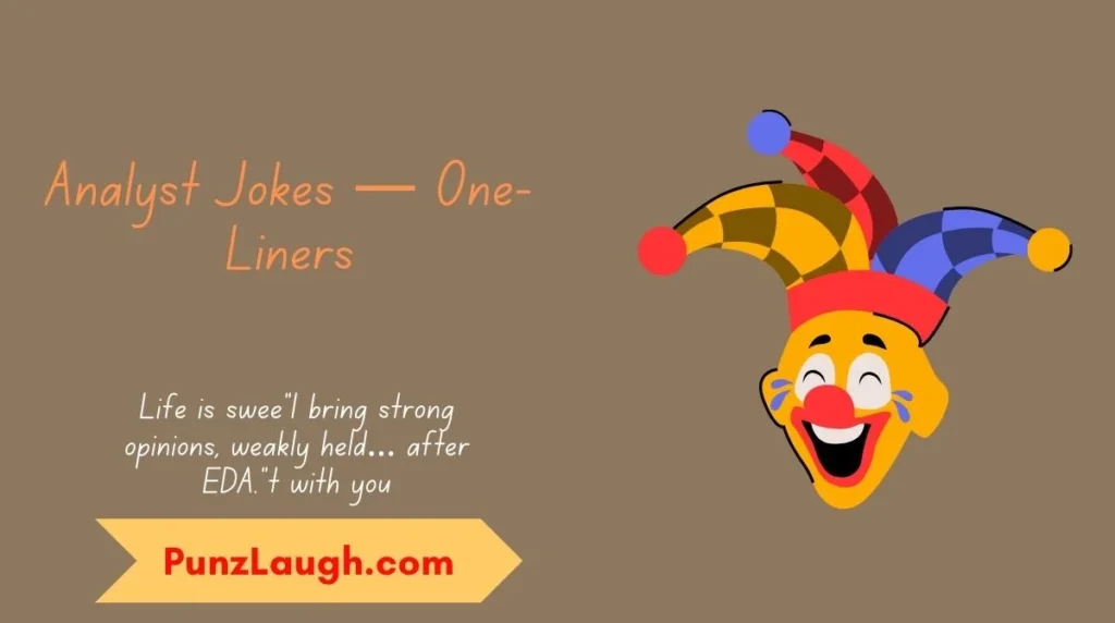 Analyst Jokes — One-Liners