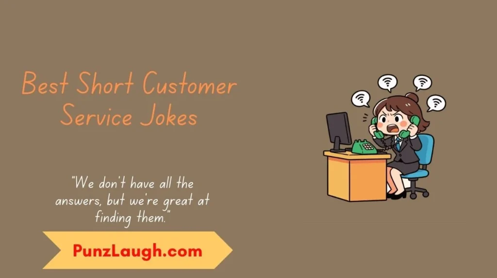 Best Short Customer Service Jokes
