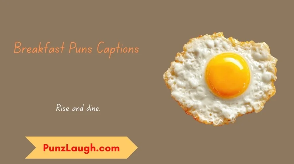 Breakfast Puns Captions