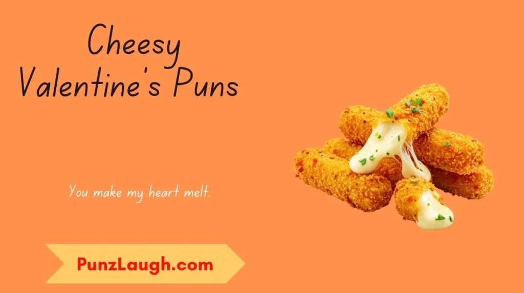 Cheesy Valentine’s Puns