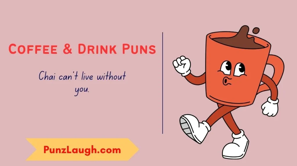 Coffee & Drink Puns