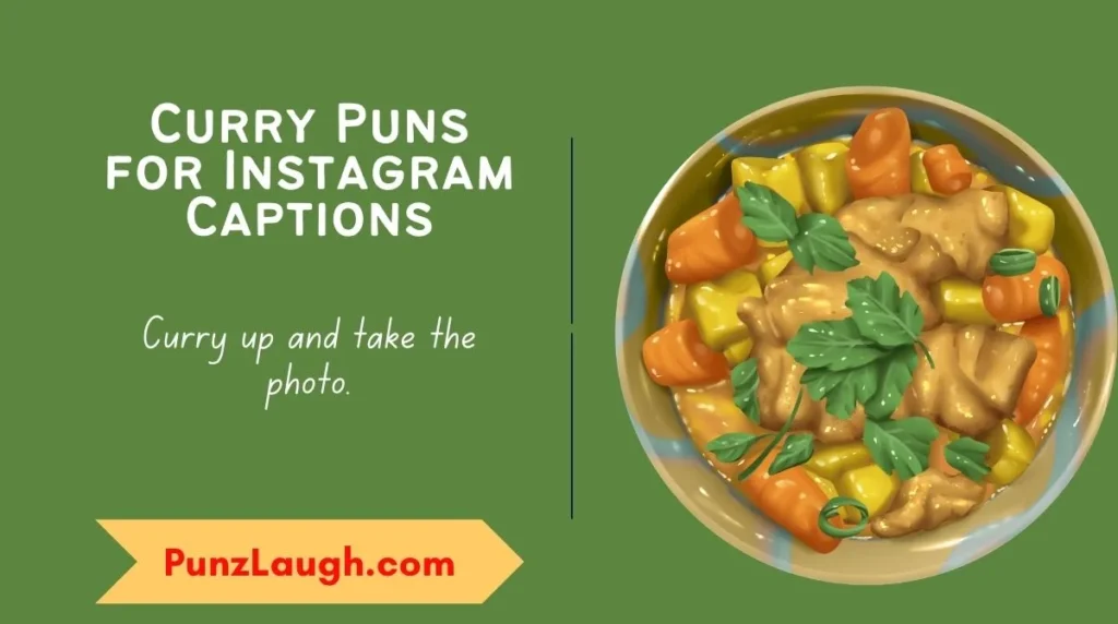 Curry Puns for Instagram Captions