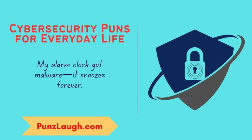 Cybersecurity Puns for Everyday Life