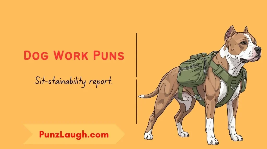 Dog Work Puns