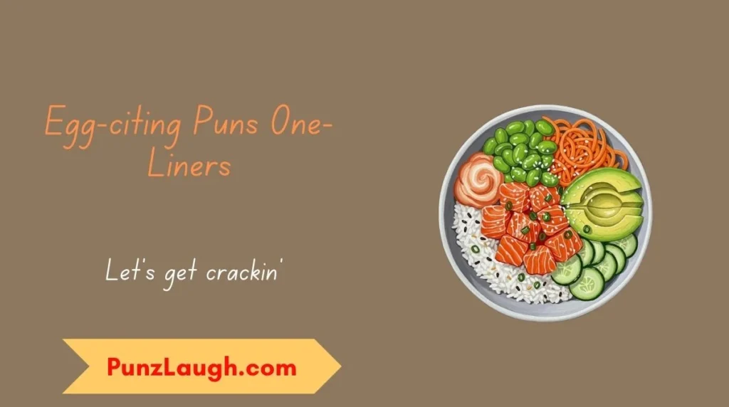 Egg-citing Puns One-Liners