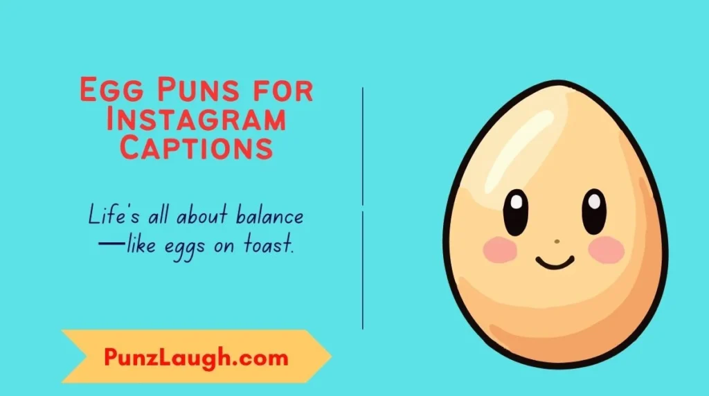 Egg Puns for Instagram Captions