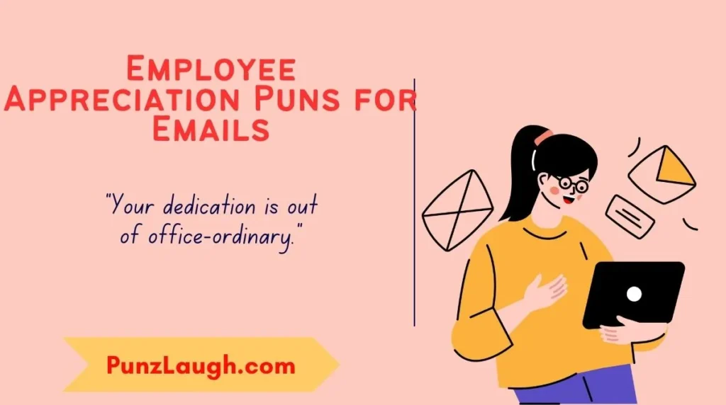 Employee Appreciation Puns for Emails