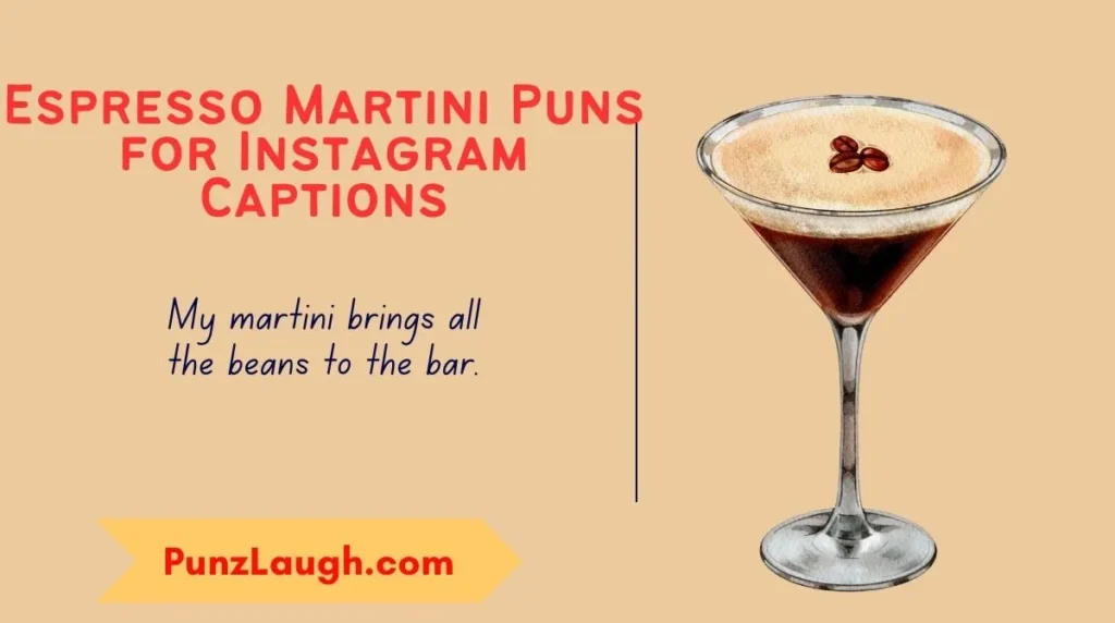 Espresso Martini Puns for Instagram Captions