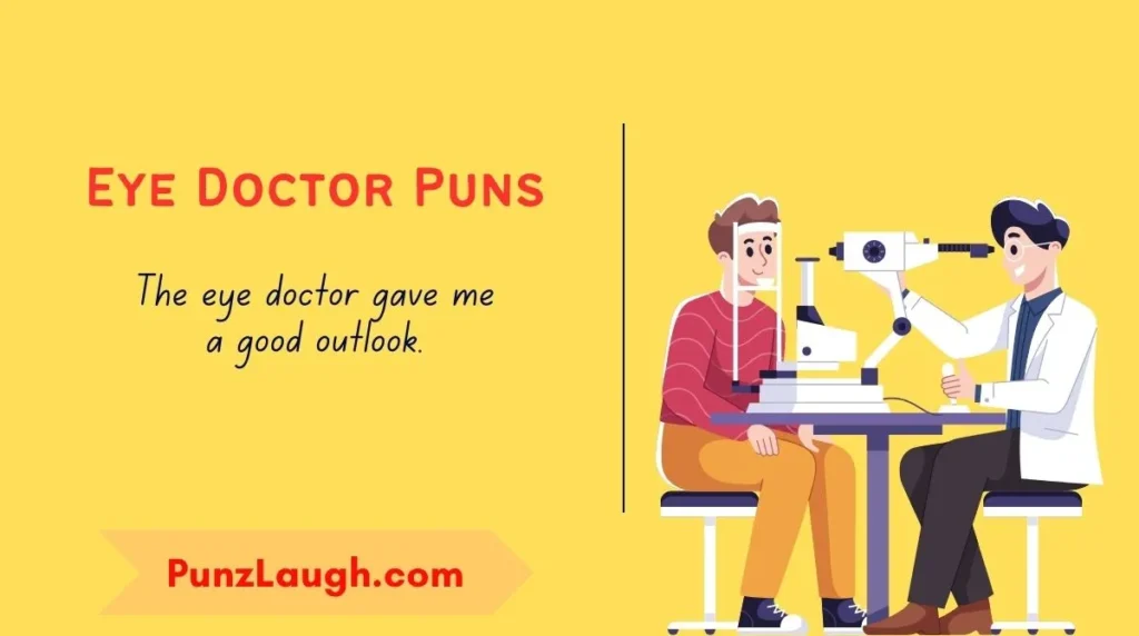 Eye Doctor Puns