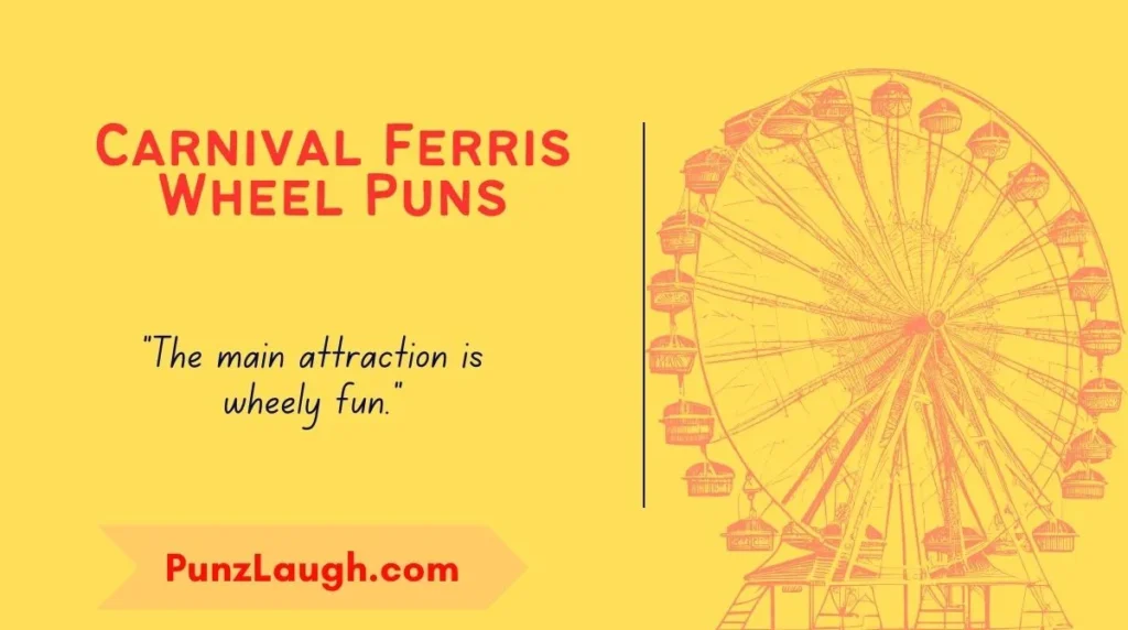 Carnival Ferris Wheel Puns
