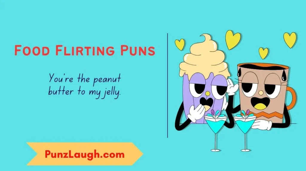Food Flirting Puns
