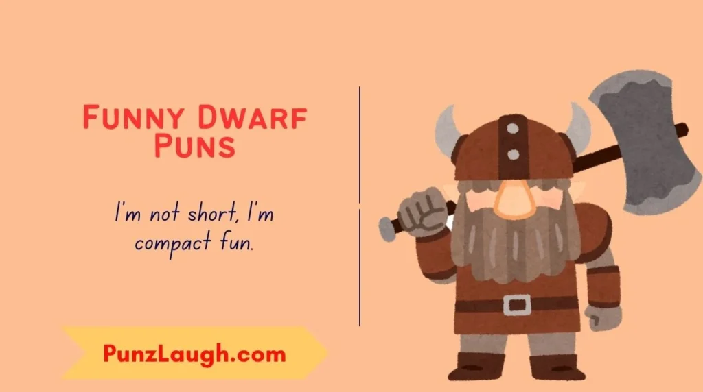 Funny Dwarf Puns