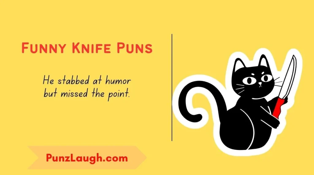 Funny Knife Puns