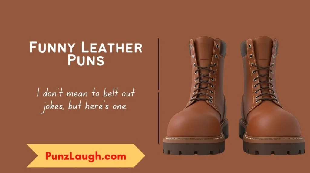 Funny Leather Puns