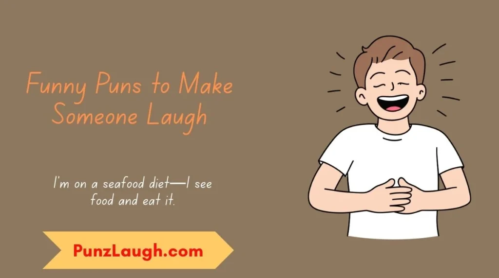 Funny Puns to Make Someone Laugh