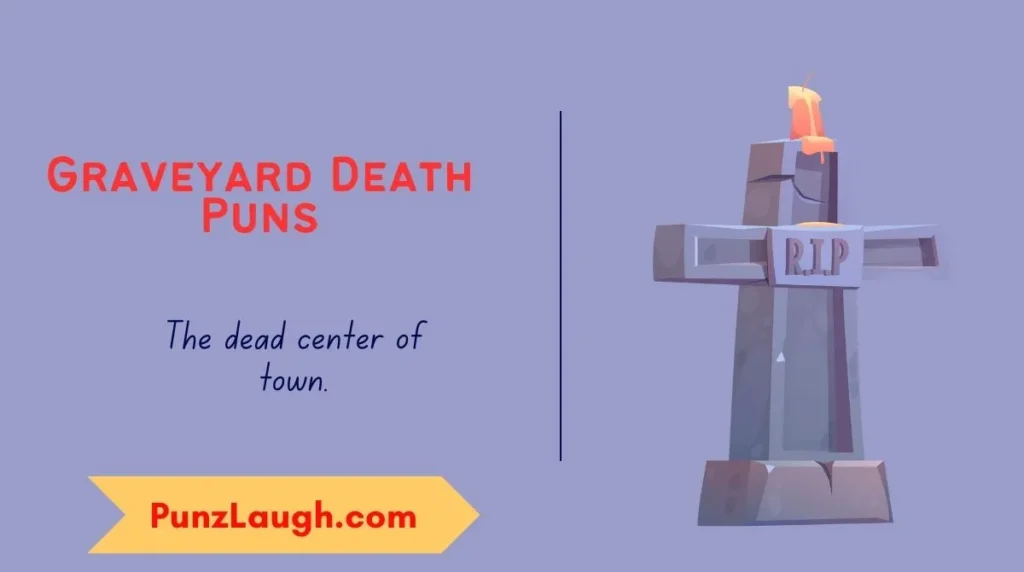 Graveyard Death Puns
