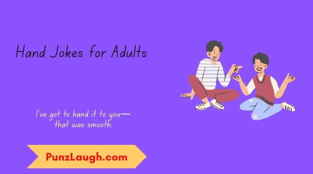 Hand Jokes for Adults