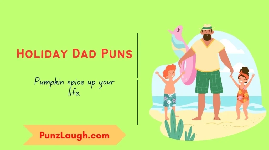Holiday Dad Puns
