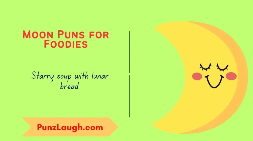 Moon Puns for Foodies
