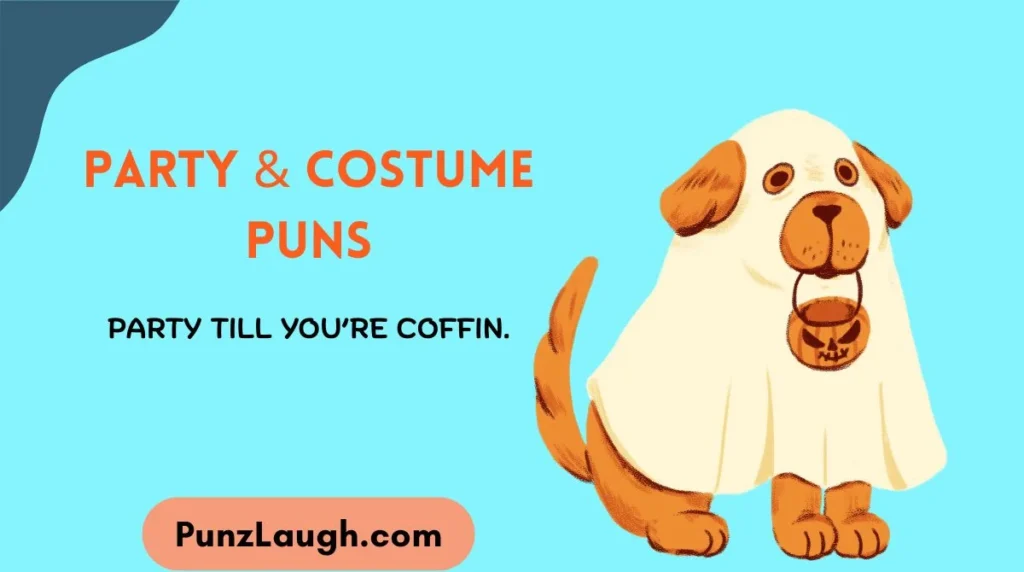 Party & Costume Puns