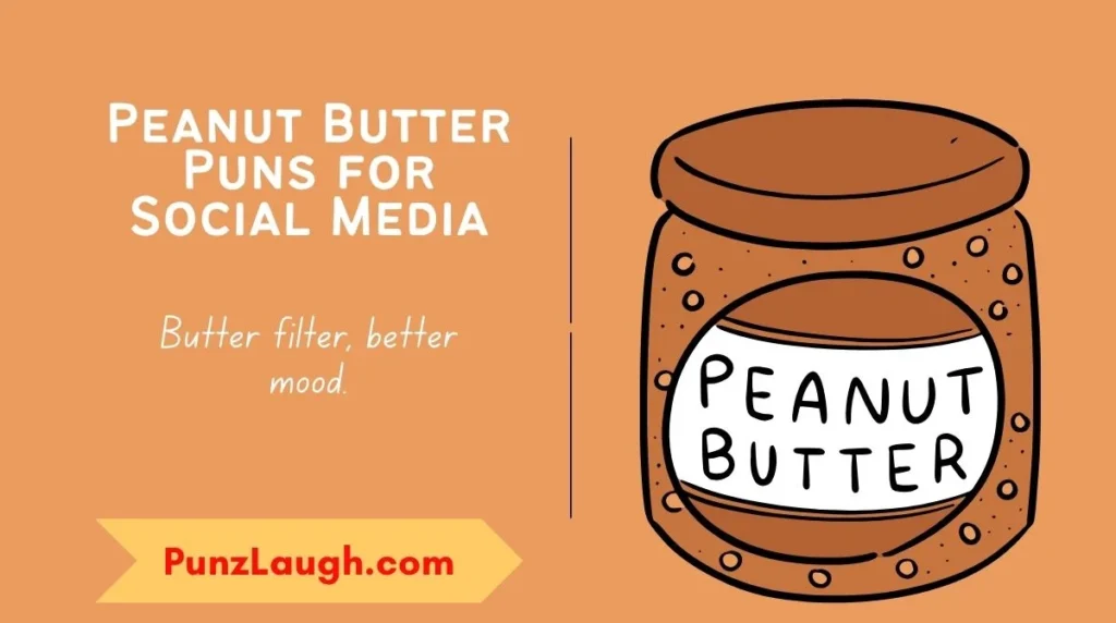 Peanut Butter Puns for Social Media