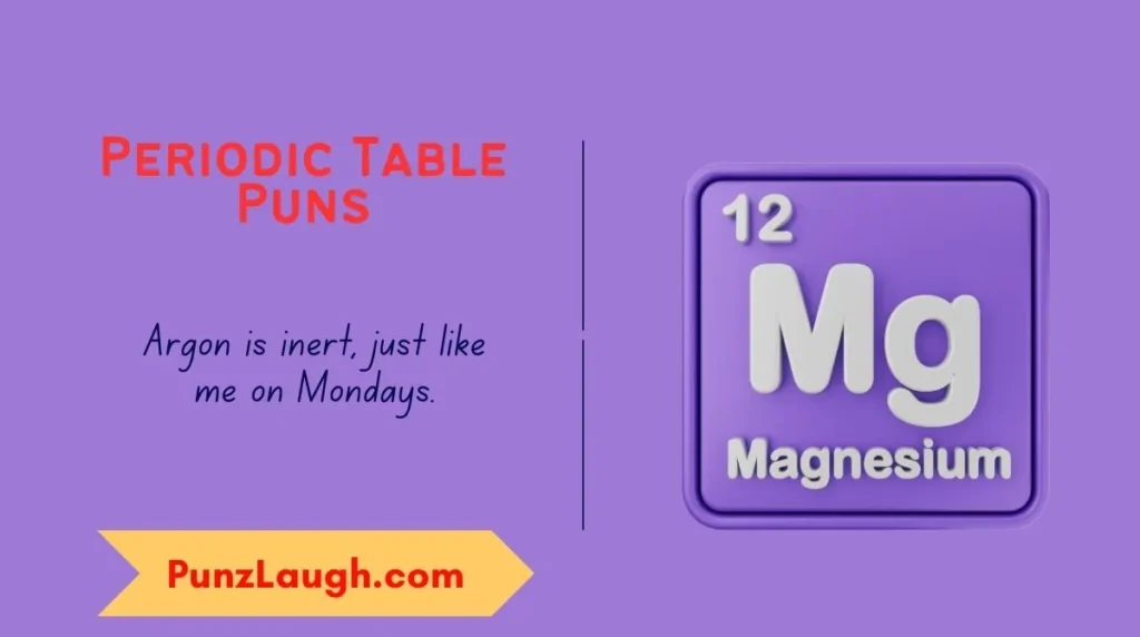Periodic Table Puns