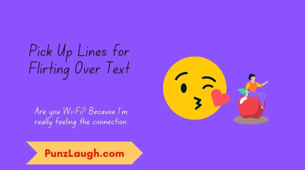 Pick Up Lines for Flirting Over Text