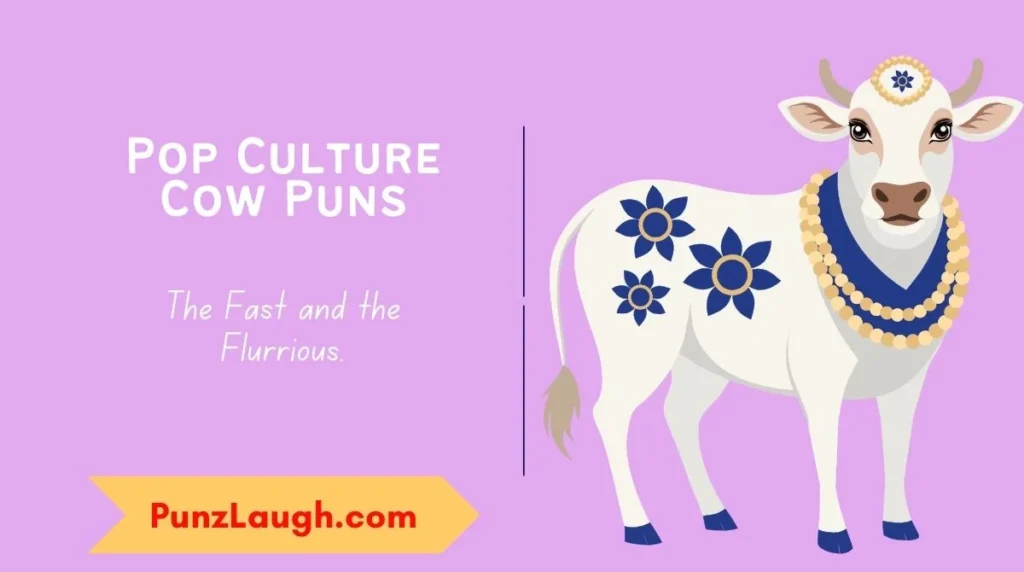 Pop Culture Cow Puns