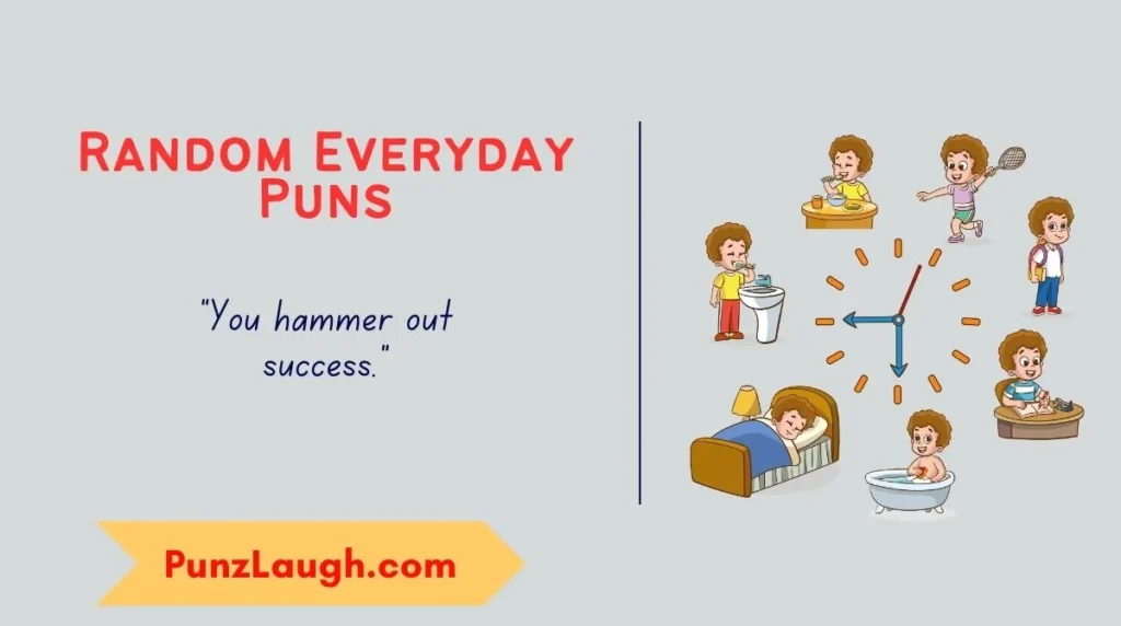 Random Everyday Puns