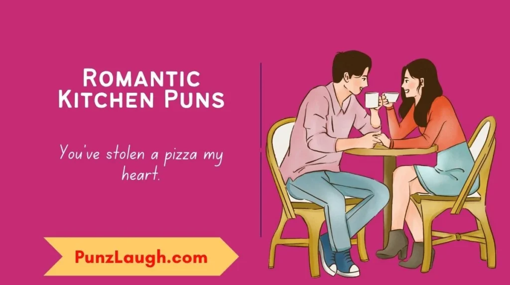 Romantic Kitchen Puns
