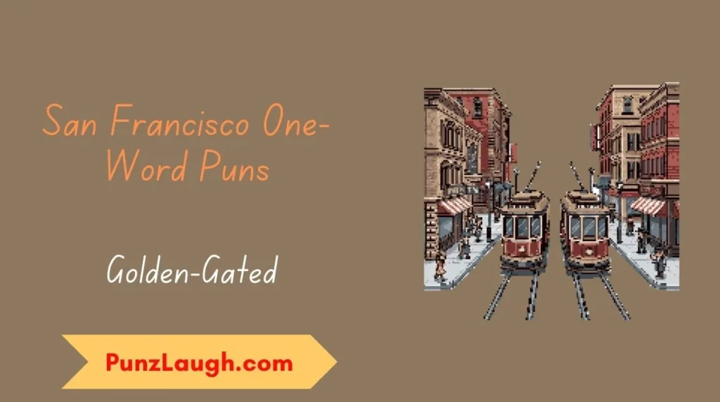 San Francisco One-Word Puns