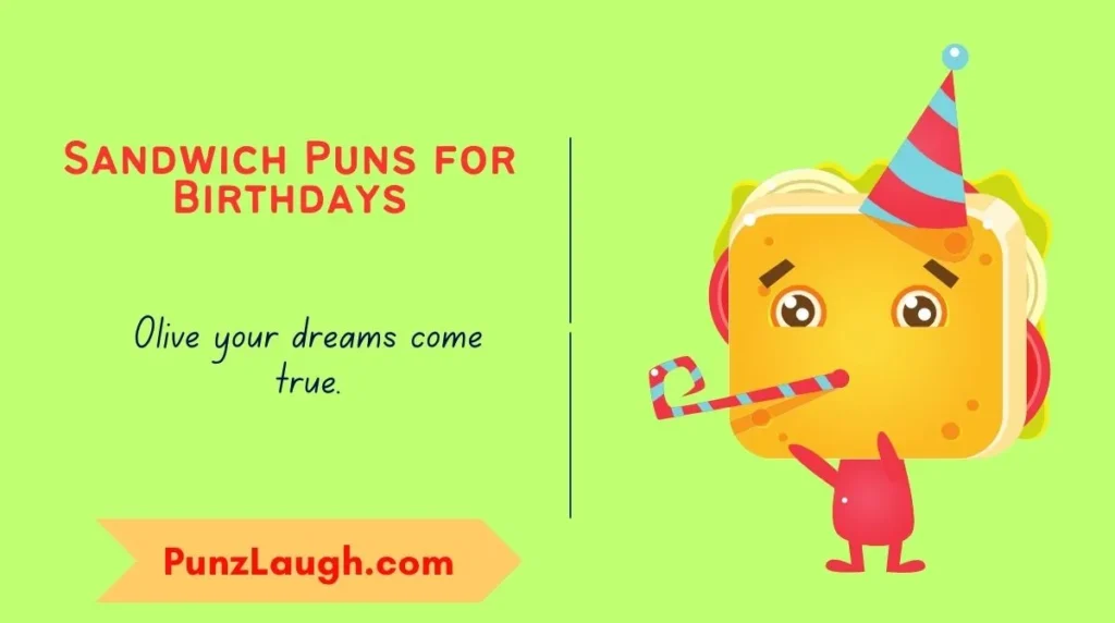 Sandwich Puns for Birthdays